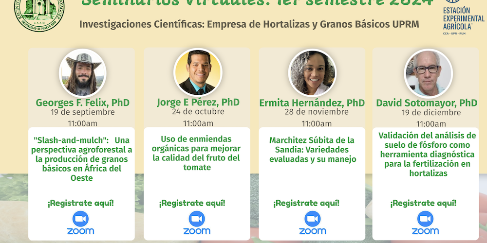 https://www.uprm.edu/eea/2024/09/09/3era-serie-de-seminario-virtuales-bajo-la-empresa-de-hortalizas-y-granos-basicos-de-la-estacion-experimental-agricola/ https://www.uprm.edu/eea/2024/09/09/3era-serie-de-seminario-virtuales-bajo-la-empresa-de-hortalizas-y-granos-basicos-de-la-estacion-experimental-agricola/